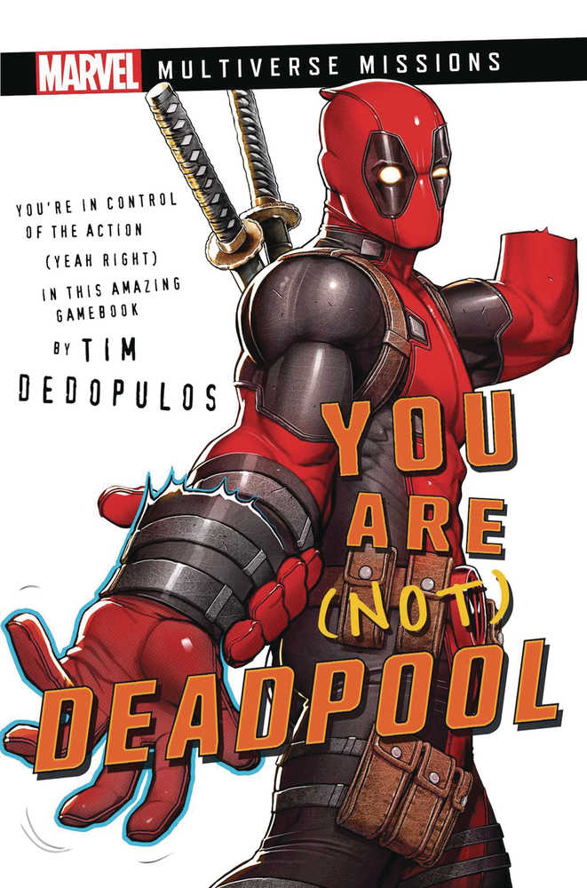 You Are Not Deadpool Marvel: Multiverse Missions Adventure Softcover