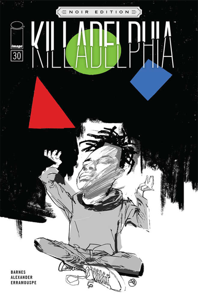 Killadelphia #30 Cover C Alexander Black & White Noir Edition (Mature)