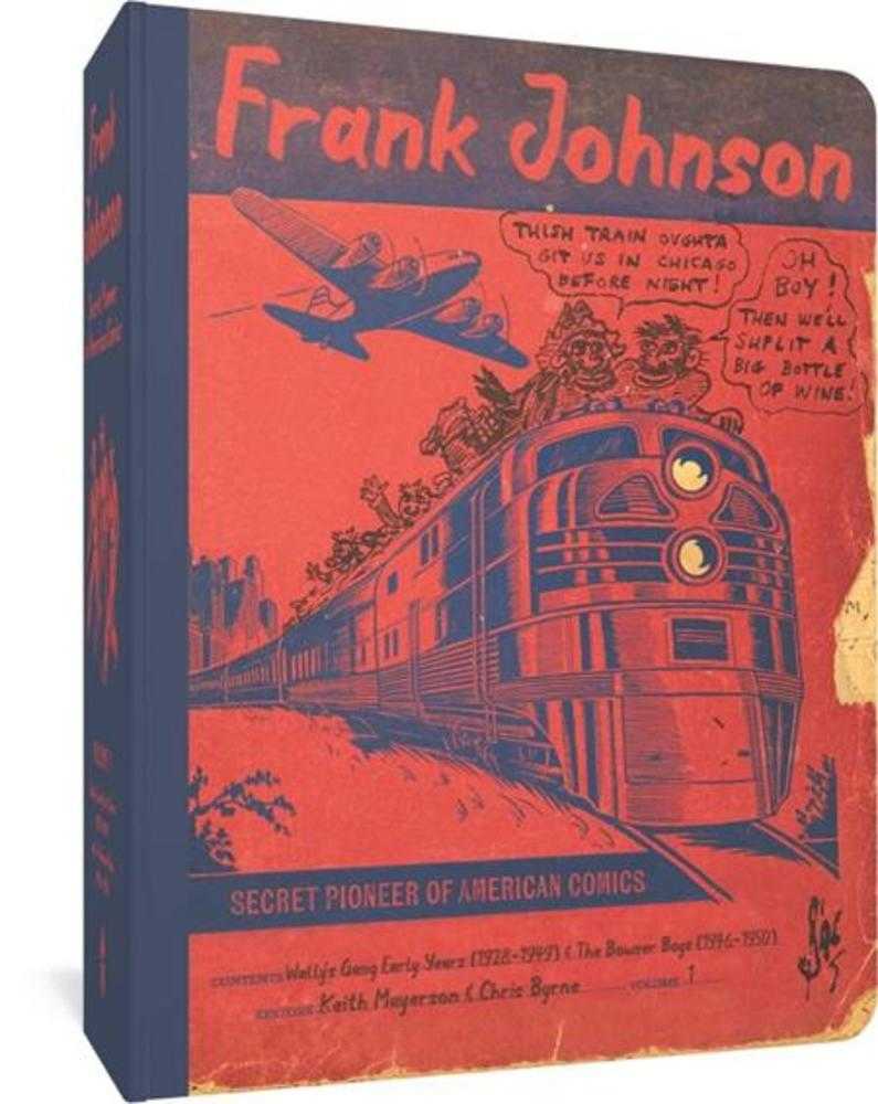 Frank Johnson Secret Pioneer Of American Comics TPB Volume 1 Wallys Gang Early Years 1928-1949 And The Bowser Boys 1946-1950 (Mature)